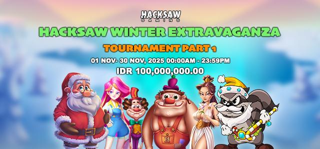 HACKSAW WINTER EXTRAVAGANZA (PART 1) HACKSAW WINTER EXTRAVAGANZA (PART 1)