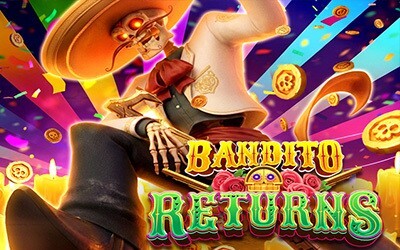 BANDITO RETURNS