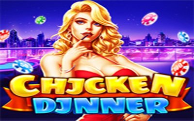 Chjcken Djnner
