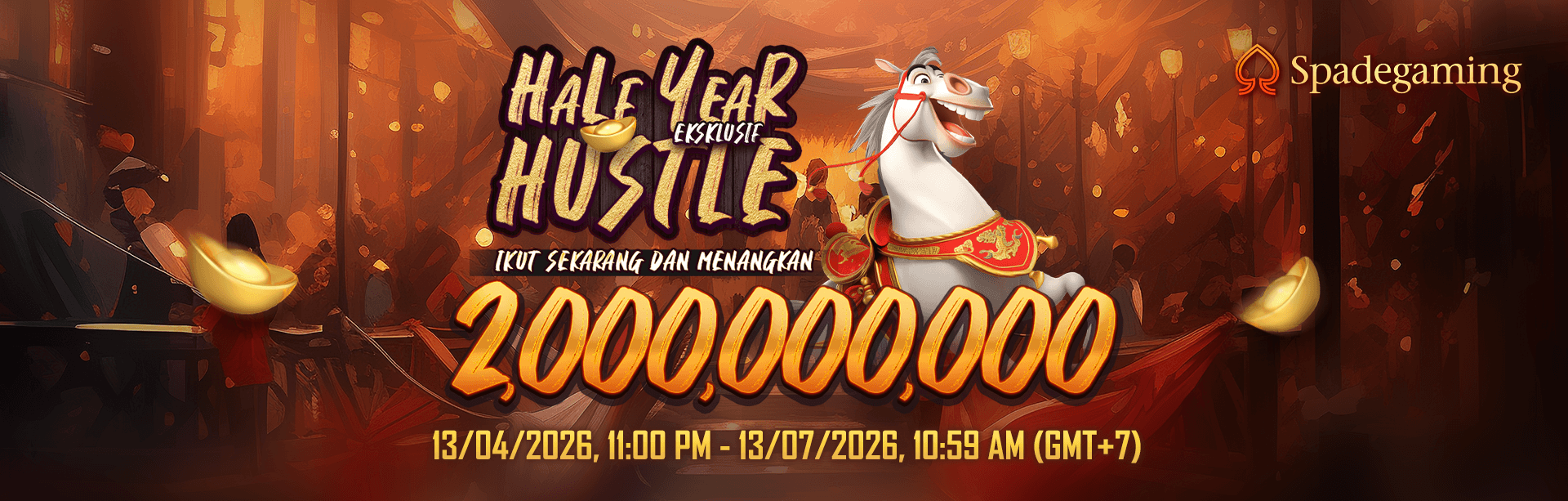 SPADEGAMING - HALF YEAR HUSTLE EKSKLUSIF