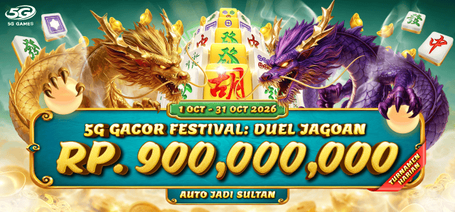 5GGAMES - 5G GACOR FESTIVAL: DUEL JAGOAN