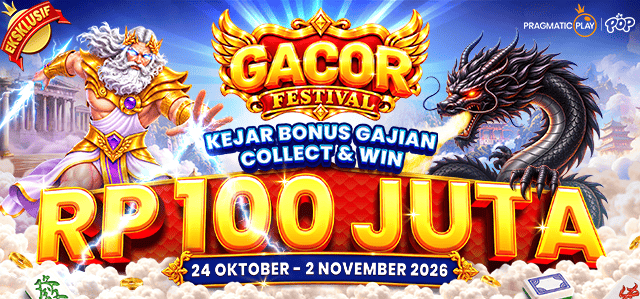 PP - GACOR FESTIVAL: KEJAR BONUS GAJIAN,