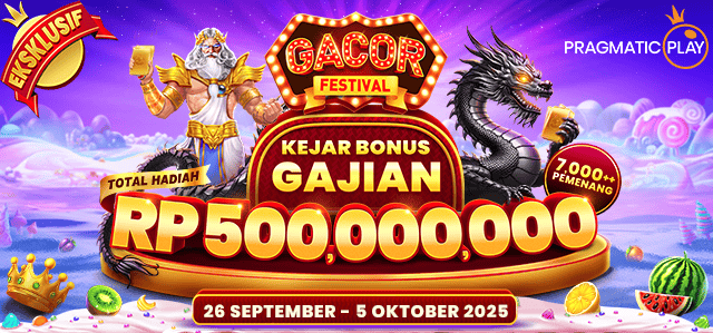PP - GACOR FESTIVAL: KEJAR BONUS GAJIAN SEPTEMBER