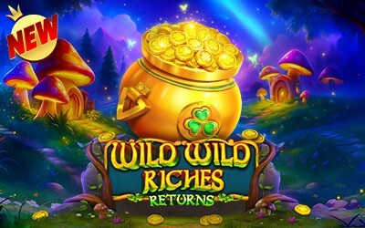 Wild Wild Riches Returns
